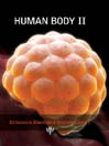 Britannica Illustrated Science Library: Human Body II